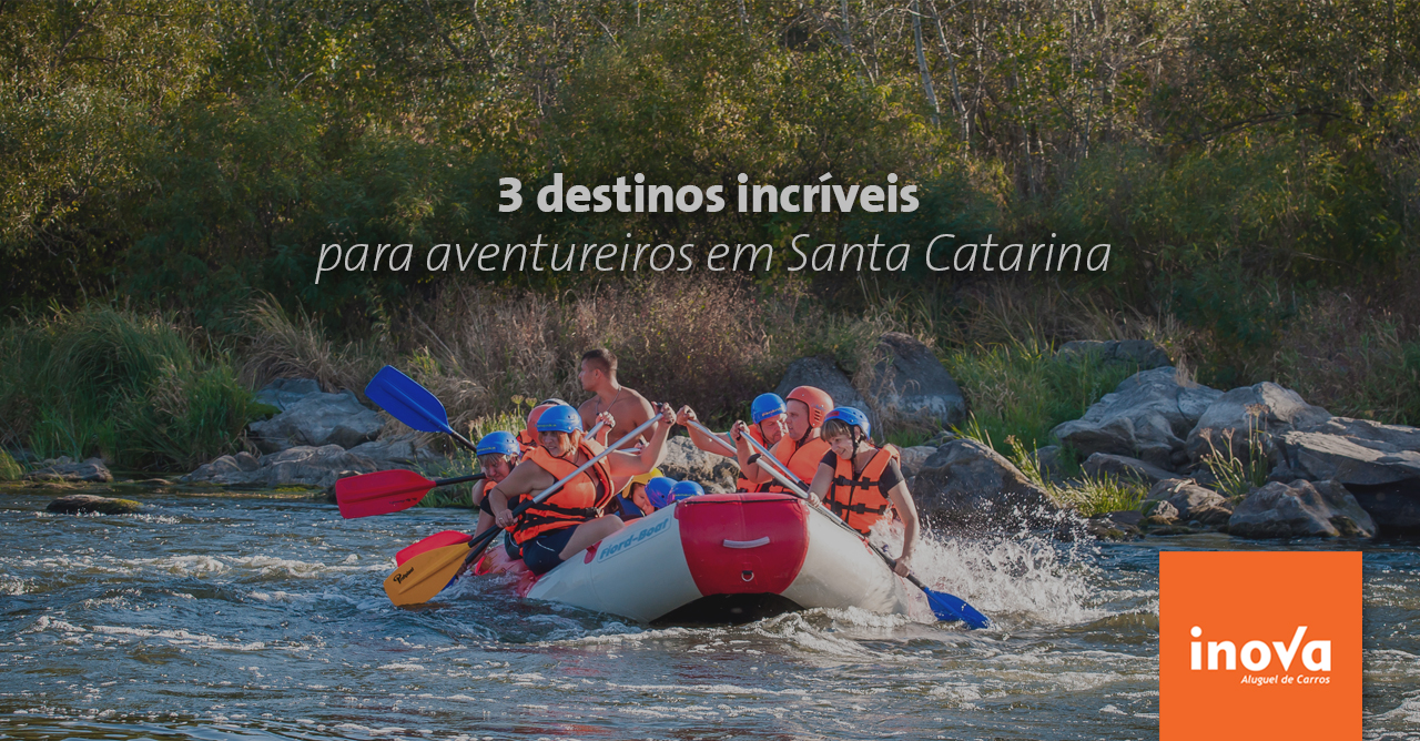 3 destinos incríveis para aventureiros em Santa Catarina.