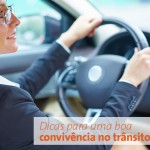 Dicas para uma boa convivência no trânsito.